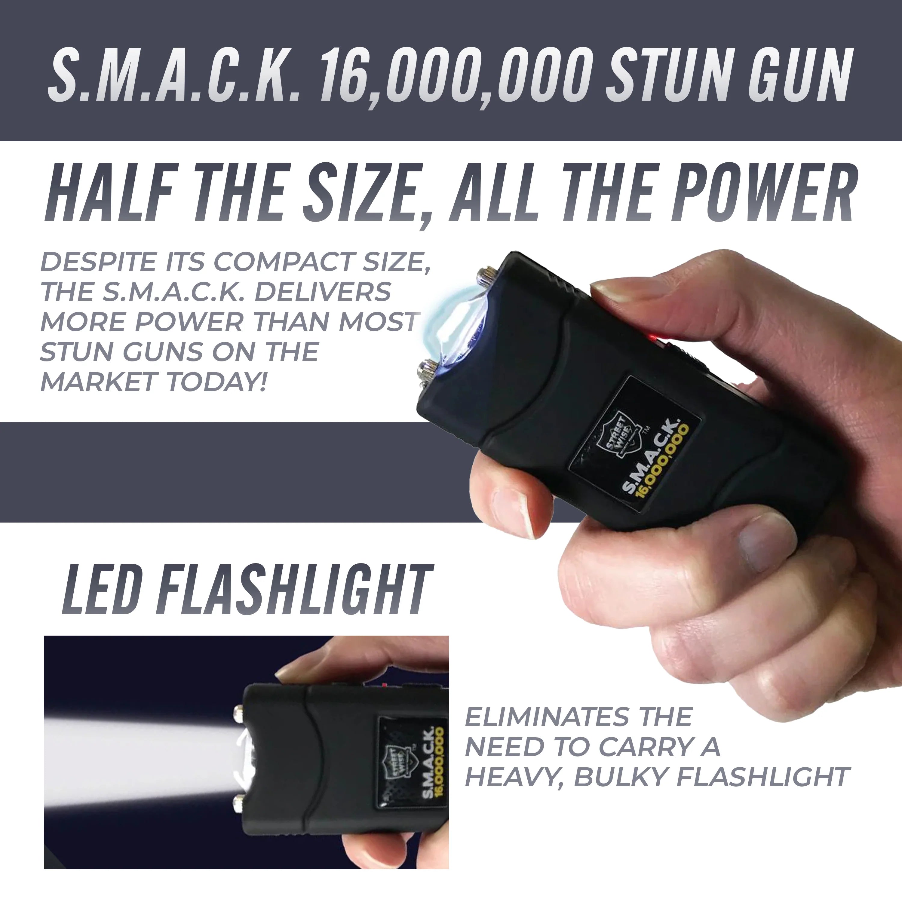 SMACK 16,000,000* Stun Gun with Flashlight - DB Self - Defense & Security
